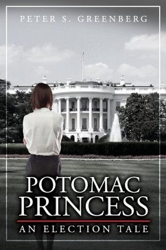 Potomac Princess: An Election Tale - Greenberg, Peter S.