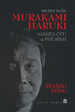 TRUY¿N NG¿N MURAKAMI HARUKI NGHIÊN C¿U VÀ PHÊ BÌNH - Hoàng Long