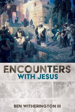 Encounters with Jesus - Witherington, Ben Iii