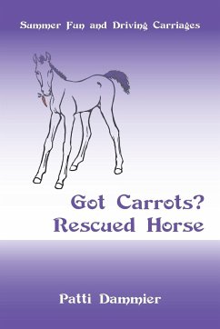Got Carrots? Rescued Horse - Dammier, Patti