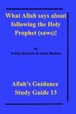 What Allah says about following the Holy Prophet (saws)!