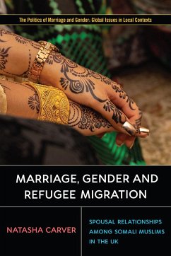 Marriage, Gender and Refugee Migration - Carver, Natasha