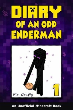 Diary of an Odd Enderman Book 1: A New Journey: An Unofficial Minecraft Book - Press; Crafty