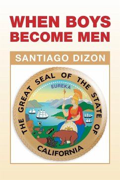 When Boys Become Men - Dizon, Santiago