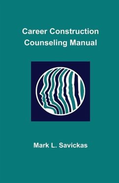 Career Construction Counseling Manual - Savickas, Mark L.