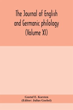 The Journal of English and Germanic philology (Volume XI) - E. Karsten, Gustaf