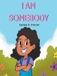 I AM SOMEBODY! - Bild 1