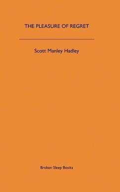 The Pleasure of Regret - Hadley, Scott Manley