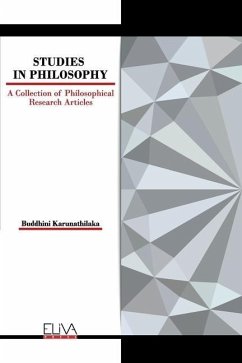Studies in Philosophy: A Collection of Philosophical Research Articles - Karunathilaka, Buddhini
