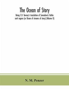 The ocean of story, being C.H. Tawney's translation of Somadeva's Katha sarit sagara (or Ocean of streams of story) (Volume II) - M. Penzer, N.