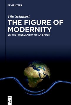 The Figure of Modernity (eBook, ePUB) - Schabert, Tilo