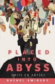 Placed into Abyss (Mise en Abyse) (eBook, ePUB)