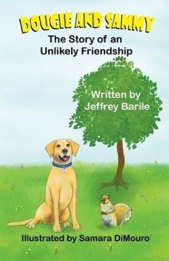 Dougie and Sammy: The Story of an Unlikely Friendship - Barile, Jeffrey
