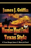 Murder Most Fowl - Texas Style: A Texas Ranger James C. Blawcyzk Novel