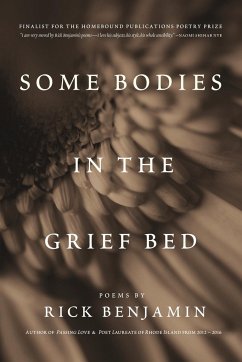 Some Bodies in the Grief Bed - Benjamin, Rick