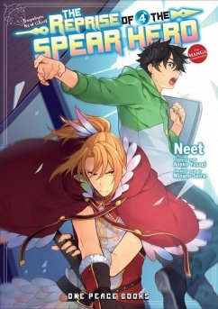 The Reprise of the Spear Hero Volume 04 - Neet; Yusagi, Aneko