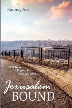 Jerusalem Bound - Aist, Rodney