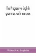 The progressive English grammar, with... - Bild 1