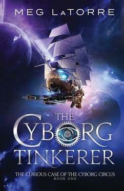 The Cyborg Tinkerer - Latorre, Meg