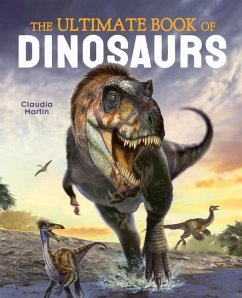 The Ultimate Book of Dinosaurs - Martin, Claudia