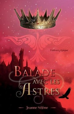 Balade avec les Astres: L'intégrale - Sélène, Jeanne