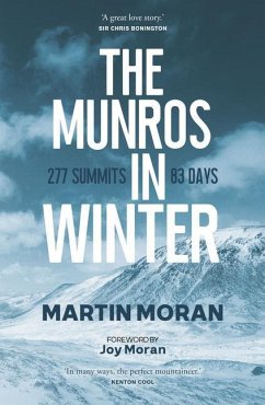 The Munros in Winter: 277 Summits in 83 Days - Moran, Martin