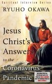 Jesus Christ's Answers to the Coronavirus Pandemic