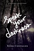 Speak Your Darkness