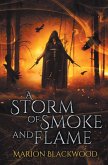 A Storm of Smoke and Flame
