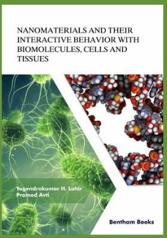 Nanomaterials and Their Interactive Behavior with Biomolecules, Cells, and Tissues - Lahir, Y. K.
