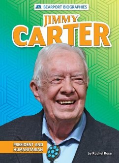 Jimmy Carter: President and Humanitarian - Rose, Rachel