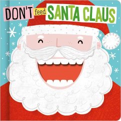 Don't Feed Santa Claus - Greening, Rosie