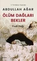 Ölüm Daglari Bekler - Agar, Abdullah