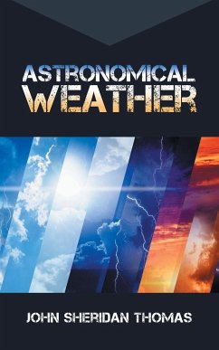Astronomical Weather - Thomas, John Sheridan