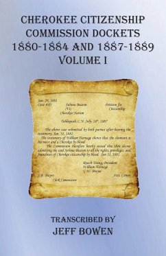 Cherokee Citizenship Commission Dockets Volume I