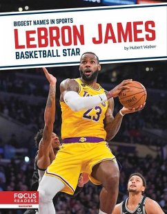 Lebron James: Basketball Star - Walker, Hubert
