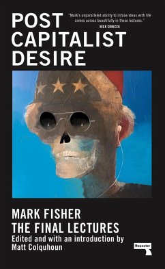 Postcapitalist Desire - Fisher, Mark