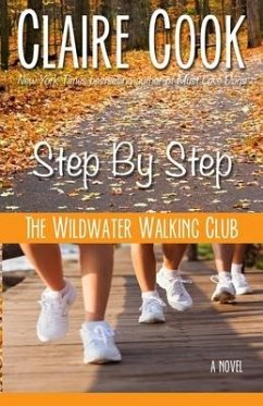 The Wildwater Walking Club: Step by Step: Book 3 of The Wildwater Walking Club series - Cook, Claire