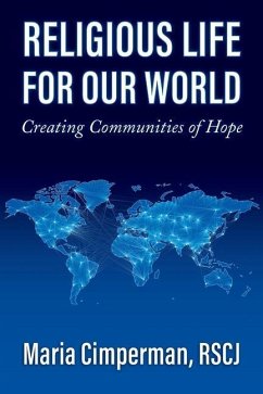 Religious Life for Our World - Cimperman, Maria