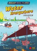 Water Everywhere: Pig Rescue!