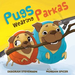 Pugs Wearing Parkas - Stevenson, Deborah