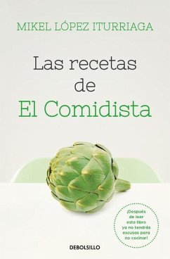 Recetas de El Comidista / Recipes by El Comidista - Lopez Iturriaga, Mikel