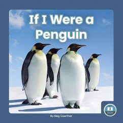 If I Were a Penguin - Gaertner, Meg