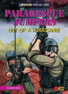 Pararescue Jumpers: Out of a Hurricane! - Eason, Sarah