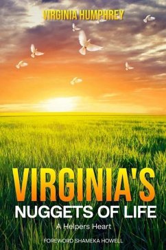 Virginia's Nuggets of Life... A Helper's Heart - Humphrey, Virginia