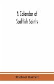 A calendar of Scottish saints