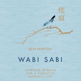 Wabi Sabi Lib/E: Japanese Wisdom for a Perfectly Imperfect Life