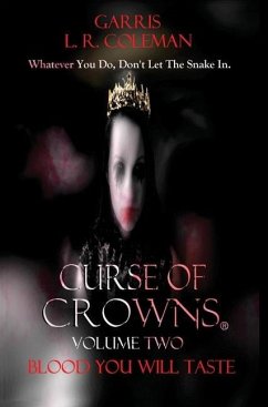 Curse Of Crowns Blood You Will Taste - Coleman, Garris L. R.