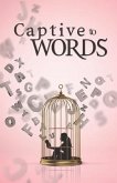 Captive to Words