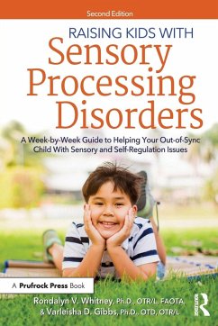 Raising Kids With Sensory Processing Disorders - Whitney, Rondalyn V; Gibbs, Varleisha; Whitney, Rondalyn L.